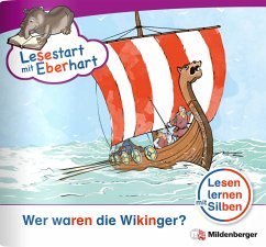 Wer waren die Wikinger? / Lesestart mit Eberhart - Lesestufe 4 H.2 - Brandau, Nicole;Drecktrah, Stefanie