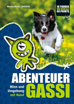 Abenteuer Gassi - Moser, Martin