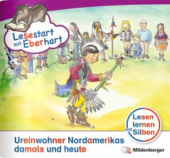 Indianer damals und heute / Lesestart mit Eberhart - Lesestufe 4 1.2 - Brandau, Nicole;Drecktrah, Stefanie