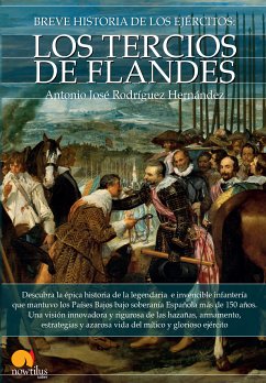 Breve historia de los Tercios de Flandes (eBook, ePUB) - Rodríguez Hernández, Antonio José