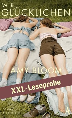 XXL-LESEPROBE: Bloom - Wir Glücklichen (eBook, ePUB) - Bloom, Amy