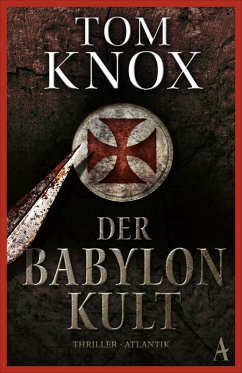 Der Babylon-Kult (eBook, ePUB) - Knox, Tom