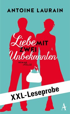 XXL-LESEPROBE: Laurain - Liebe mit zwei Unbekannten (eBook, ePUB) - Laurain, Antoine