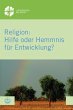 Religion: Hilfe oder Hemmnis für... - Bild 1