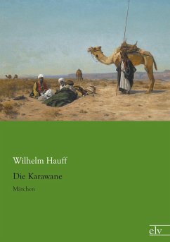 Die Karawane - Hauff, Wilhelm