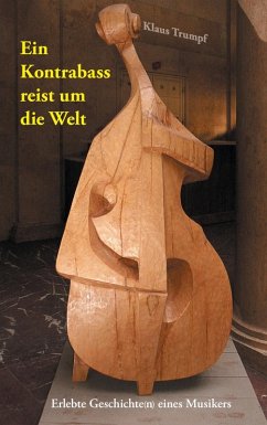 Ein Kontrabass reist um die Welt (eBook, ePUB)