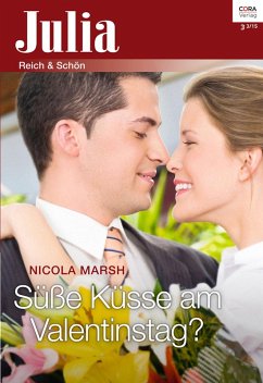 Süße Küsse am Valentinstag? (eBook, ePUB) - Marsh, Nicola