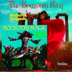 Bouzouki Magic & The Bouzouki King