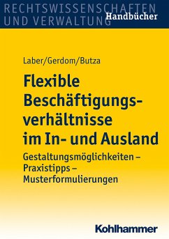 Flexible Beschäftigungsverhältnisse im In- und Ausland (eBook, PDF) - Laber, Jörg; Gerdom, Thomas; Butza, Ulrike