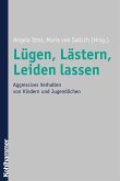 Lügen, Lästern, Leiden lassen (eBook, ePUB)