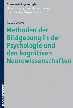 Methoden der Bildgebung in der Psychologie und den kognitiven Neurowissenschaften (eBook, ePUB) - Jäncke, Lutz