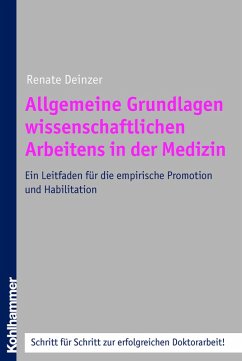 Allgemeine Grundlagen wissenschaftlichen Arbeitens in der Medizin (eBook, ePUB) - Deinzer, Renate