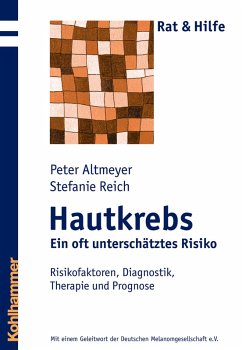 Hautkrebs - Ein oft unterschätztes Risiko (eBook, ePUB) - Altmeyer, Peter; Reich, Stefanie