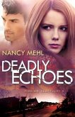 Deadly Echoes (Finding Sanctuary Book #2) (eBook, ePUB)