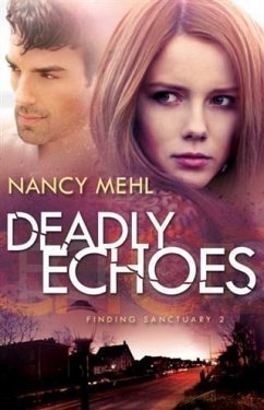 Cover Deadly Echoes (Finding Sanctuary Book #2) (eBook, ePUB)