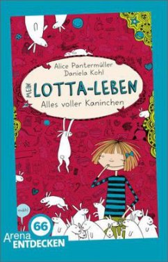 Alles voller Kaninchen / Mein Lotta-Leben Bd.1 - Pantermüller, Alice