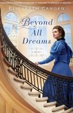 Beyond All Dreams (eBook, ePUB)