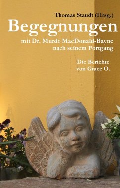 Cover Begegnungen mit Dr. Murdo MacDonald-Bayne nach seinem Fortgang (eBook, ePUB)