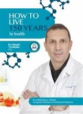 How to Live 150 Years in health (eBook, ePUB)