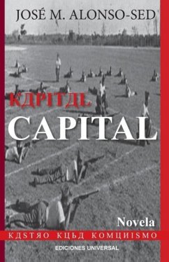 KAPITAL CAPITAL (Kastro - Kuba - Komunismo) - Alonso Sed, José M.