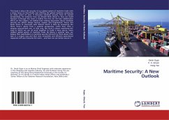 Maritime Security: A New Outlook - Gujar, Girish;Ghosh, P. K.;Yan, Hong