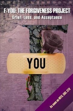 F-You: The Forgiveness Project: Grief, Loss, and Acceptance - Muldoon, Tara
