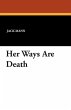 Her Ways Are Death - Bild 1