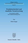 Produktsicherheit und staatliche Verantwortung