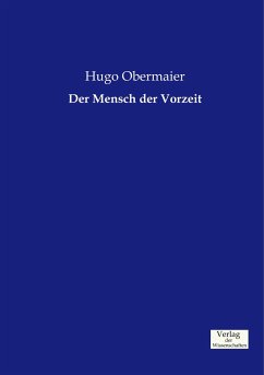 Der Mensch der Vorzeit - Obermaier, Hugo