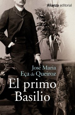 El primo Basilio - Queirós, Eça De; Morales, Rafael; Eça de Queirós, José Maria