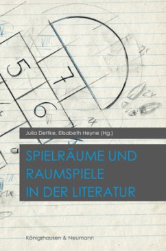 Cover Spielräume & Raumspiele in der Literatur