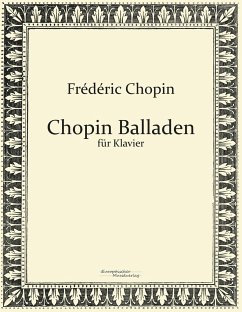 Chopin Balladen - Chopin, Frédéric