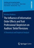 The Influence of Information Order Effects and Trait Professional Skepticism on Auditors¿ Belief Revisions