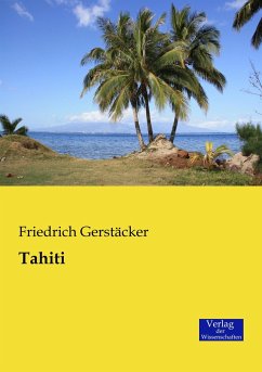 Tahiti Von Friedrich Gerstäcker Portofrei Bei Bücherde - 