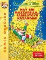 Hay Bin Mozzarella... Farelotoyu Kazandim - Stilton, Geronimo