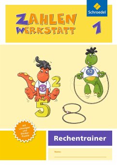 Zahlenwerkstatt - Rechentrainer 1 - Dingemans, Steffen;Franks, Jörg;Neuburg, Claudia