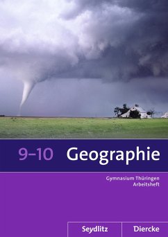 Seydlitz / Diercke Geographie 9 / 10. Arbeitsheft. Sekundarstufe 1. Thüringen - Gerlach, Anette;Köhler, Peter;Fleischhauer, Tom