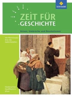 Krisen. Umbrüche und Revolutionen / Zeit für Geschichte, Ausgabe für die Qualifikationsphase in Niedersachsen