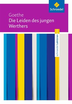 Die Leiden des jungen Werthers: Textausgabe - Goethe, Johann Wolfgang von