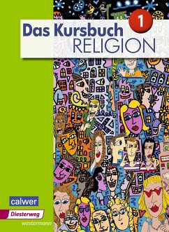 Das Kursbuch Religion 1. Schulbuch - Dierk, Heidrun; Freudenberger-Lötz, Petra; Heuschele, Jürgen; Kämmerer, Ulrich; Landgraf, Michael; Meißner, Stefan; Rupp, Hartmut; Wittmann, Andreas