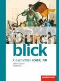 Durchblick Geschichte und Politik 7 / 8. Schulbuch. Realschulen in Niedersachsen
