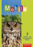 Mobile Heimat- und Sachunterricht 3. Schulbuch. Bayern