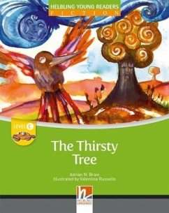 Young Reader, Level c, Fiction / The Thirsty Tree, Big Book - Bravi, Adrián N.