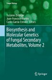 Biosynthesis and Molecular Genetics of Fungal Secondary Metabolites, Volume 2