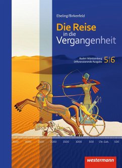 Die Reise in die Vergangenheit 5 / 6. Schülerband. Baden-Württemberg - Bienert, Katja;Bosch, Andreas;Christoph, Dieter