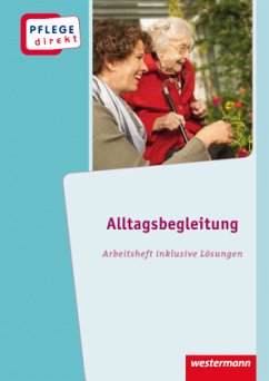 Cover Alltagsbegleitung: Betreuung von Menschen mit Demenz in der Altenhilfe, Arbeitsheft