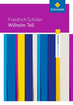 Wilhelm Tell: Textausgabe - Schiller, Friedrich