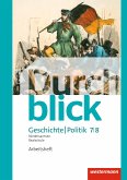 Durchblick Geschichte und Politik 7 / 8. Arbeitsheft. Realschulen in Niedersachsen