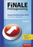 Finale Prüfungstraining 2016 - Hauptschulabschluss Nordrhein-Westfalen, Deutsch