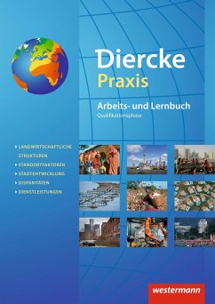 Diercke Praxis: Schulbuch Qualifikationsphase - Böning, Frank;Brinkmann-Brock, Ursula;Kreuzberger, Christine;Latz, Wolfgang